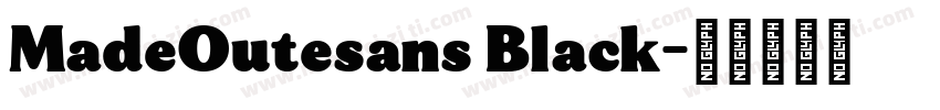 MadeOutesans Black字体转换